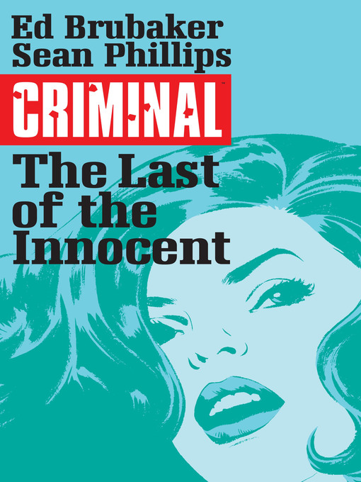 Title details for Criminal (2006), Volume 6 by Ed Brubaker - Available